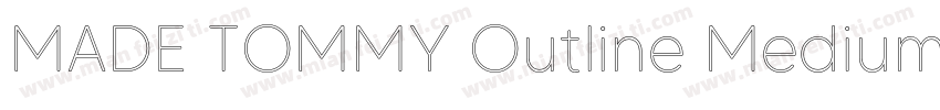 MADE TOMMY Outline Medium字体转换